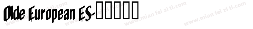 Olde European ES字体转换